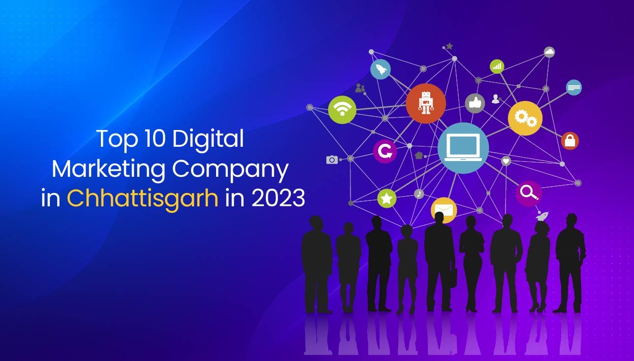 Top 10 Digital Marketing Company in Chhattisgarh in 2023 – Visual with Tech Icons and Business Silhouettes