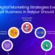 Infographic showing 5 digital marketing strategies for small businesses in Raipur, including social media, SEO, content marketing, email marketing, and strong online presence.