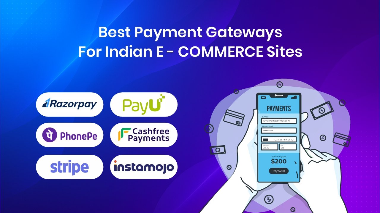 Graphic showing logos of best payment gateways for Indian eCommerce sites like Razorpay, PayU, PhonePe, Cashfree, Stripe, Instamojo