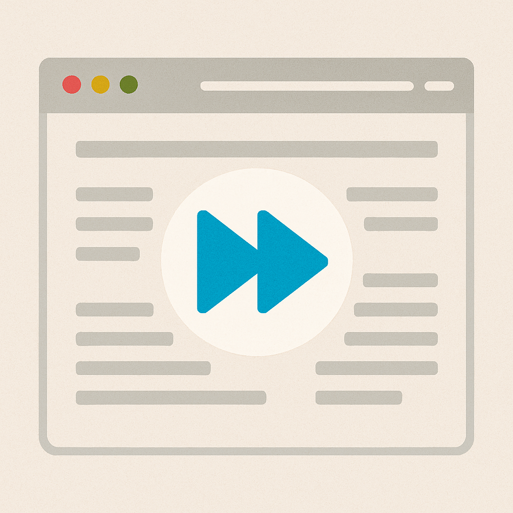 Fast-forward button overlaid on a website browser illustration.