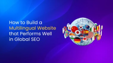 "Graphic of a globe covered with various national flags next to text about building a multilingual website for global SEO"