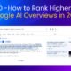 "Guide on how to rank higher in Google AI Overviews in 2025 with search preview and SEO tips"