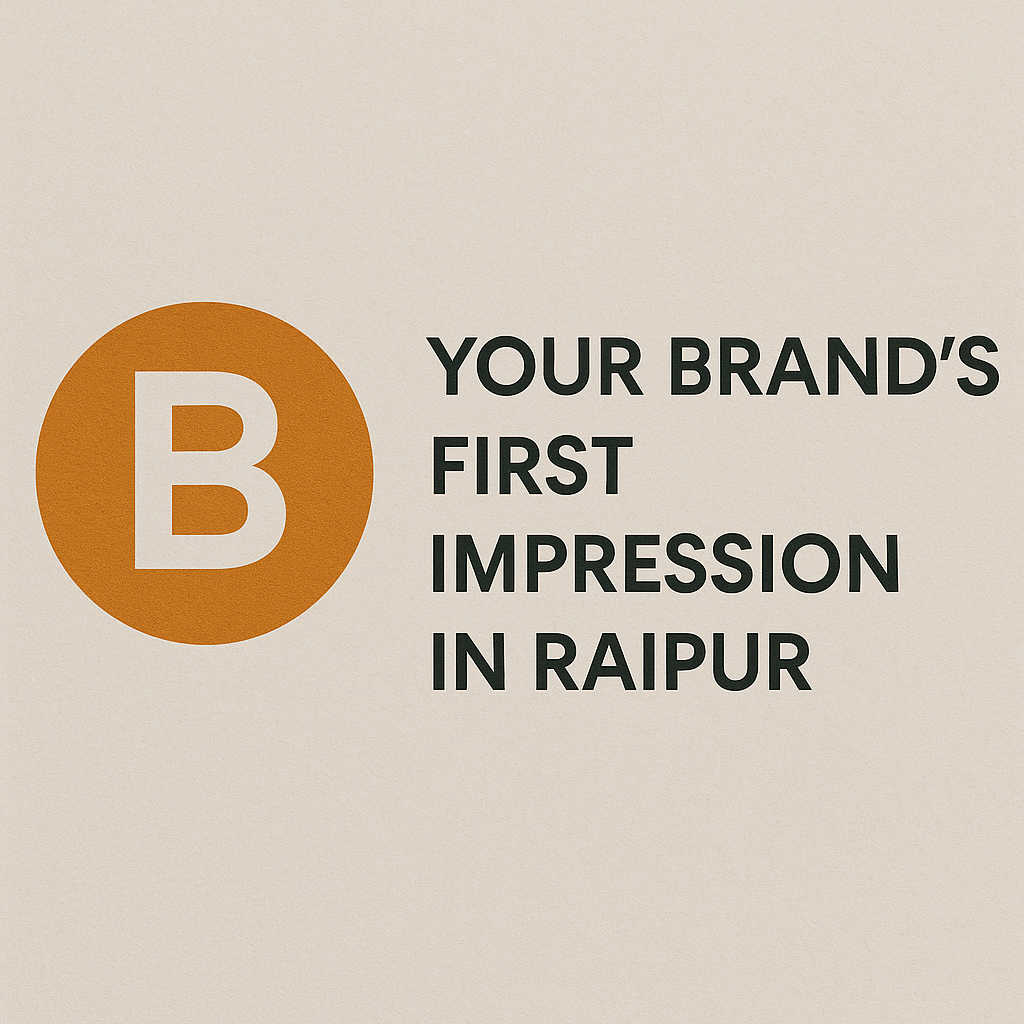 Close-up of a modern circular logo with a bold letter “B” and the text “Your Brand’s First Impression in Raipur” in clean sans-serif typography.